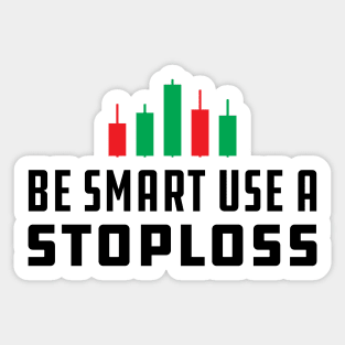 Trader - Be Smart Use Stoploss Sticker